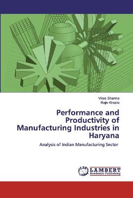 Book cover for Performance and Productivity of Manufacturing Industries in Haryana