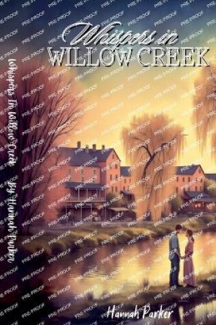 Cover of Whispers in Willow Creek