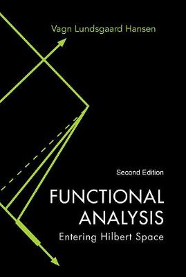 Book cover for Functional Analysis: Entering Hilbert Space