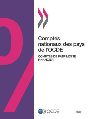 Book cover for Comptes nationaux des pays de l'OCDE, Comptes de patrimoine financier 2017