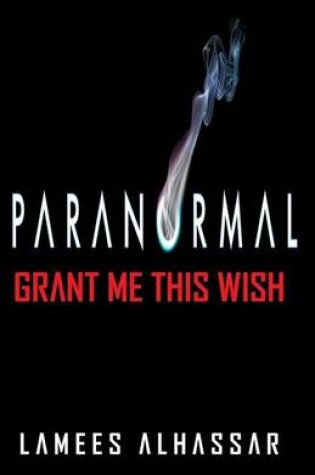 Cover of Paranormal Grant Me This Wish