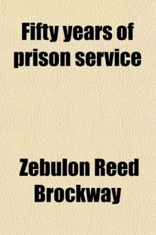 Cover of Fifty Years of Prison Service; An Autobiography