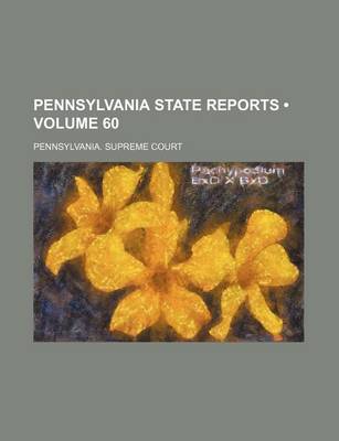 Book cover for Pennsylvania State Reports (Volume 60)