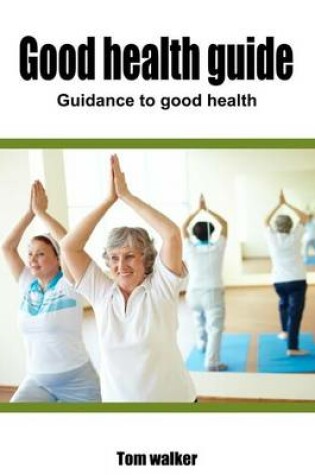 Cover of Good Health Guide