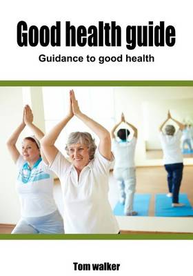 Book cover for Good Health Guide