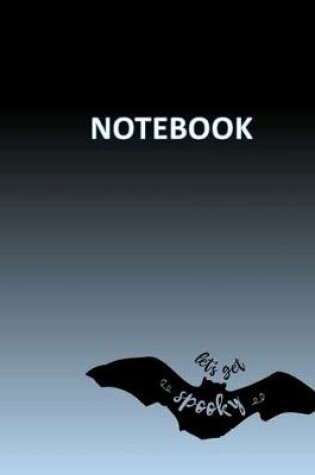 Cover of Let's Get Spooky Notebook