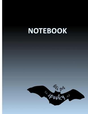 Cover of Let's Get Spooky Notebook