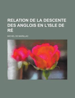 Book cover for Relation de La Descente Des Anglois En L'Isle de Re