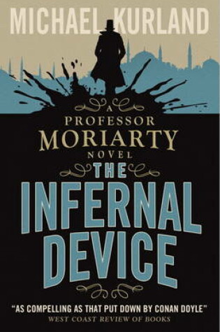 Cover of The Infernal Device (A Professor Moriarty Novel)