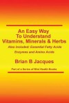 Book cover for An Easy Way To Understand Vitamins, Minerals & Herbs