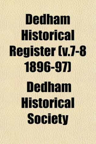 Cover of Dedham Historical Register Volume 6