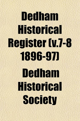 Book cover for Dedham Historical Register Volume 6