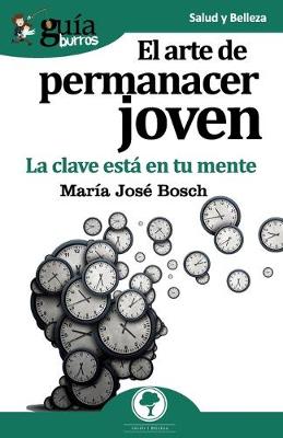 Cover of GuiaBurros El arte de permanecer joven