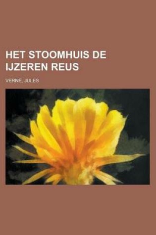 Cover of Het Stoomhuis de Ijzeren Reus