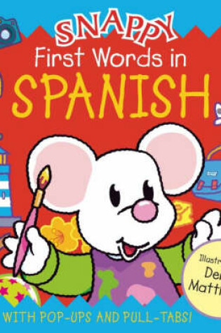 Cover of Snappy First Words in Spanish