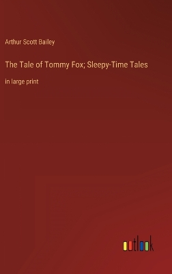 Book cover for The Tale of Tommy Fox; Sleepy-Time Tales