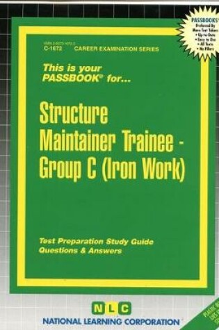 Cover of Structure Maintainer Trainee, Group C (Iron Work)