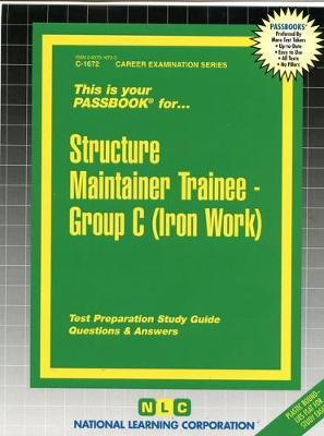 Book cover for Structure Maintainer Trainee, Group C (Iron Work)