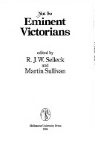 Cover of Not So Eminent Victorians