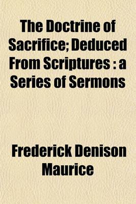 Book cover for The Doctrine of Sacrifice; Deduced from Scriptures