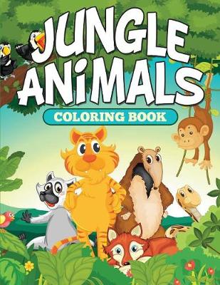 Book cover for Jungle Animals Coloring Book