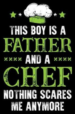 Cover of This Boy Is A Father And a Chef Nothing Scares me anymore