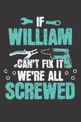 Book cover for If WILLIAM Can't Fix It