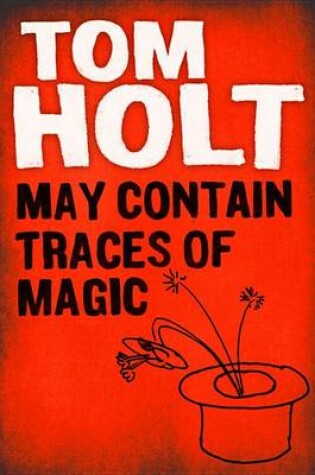 Cover of May Contain Traces of Magic