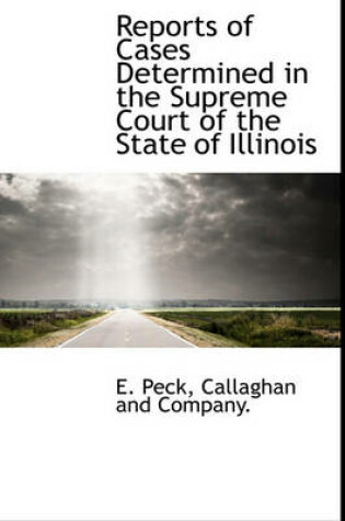 Cover of Reports of Cases Determined in the Supreme Court of the State of Illinois