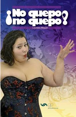 Book cover for ¡no Quepo, No Quepo!