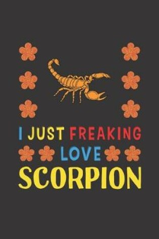 Cover of I Just Freaking Love Scorpion