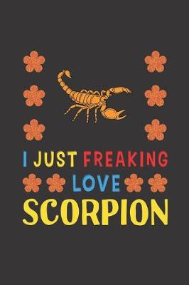 Book cover for I Just Freaking Love Scorpion