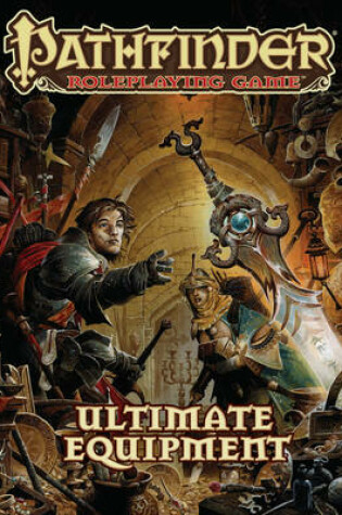 Cover of Pathfinder Roleplaying Game: Ultimate Equipment