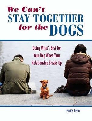 Book cover for We Can't Stay Together for the Dogs