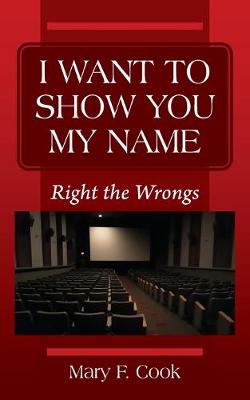 Book cover for I Want to Show You My Name