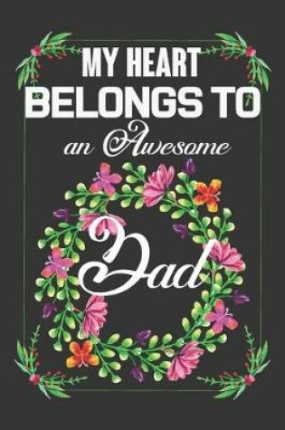 Cover of My Heart Belongs To An Awesome Dad