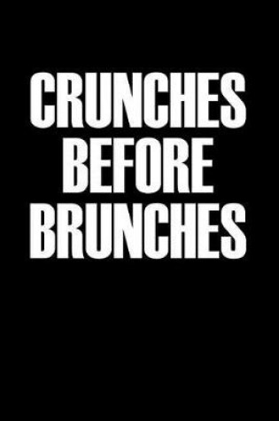 Cover of Crunches Before Brunches