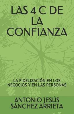 Book cover for Las 4 C de la Confianza