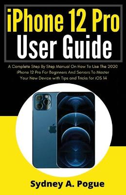 Book cover for iPhone 12 Pro User Guide