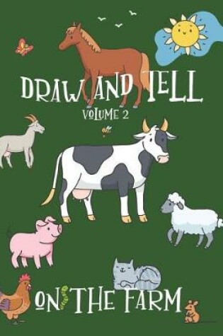 Cover of Draw and Tell Volume 2 -On the Farm