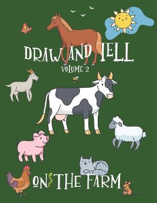 Cover of Draw and Tell Volume 2 -On the Farm