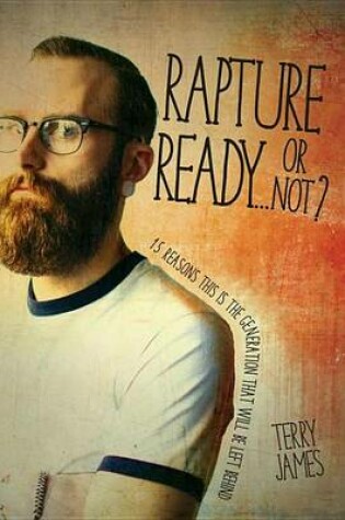 Cover of Rapture Ready...or Not?