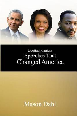 Cover of 25 African American Speeches That Changed America