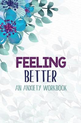 Book cover for Feeling Better - An Anxiety Workbook