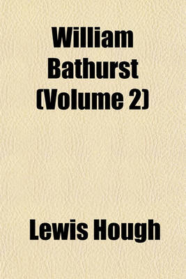 Book cover for William Bathurst (Volume 2)