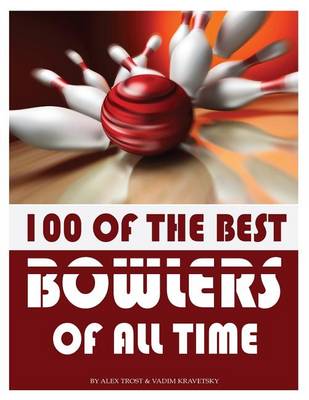 Book cover for 100 of the Best Bowlers of All Time