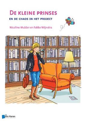 Book cover for De Kleine Prinses en de Chaos in Het Project