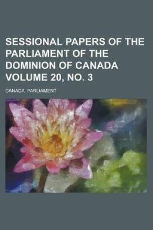 Cover of Sessional Papers of the Parliament of the Dominion of Canada Volume 20, No. 3