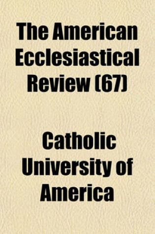 Cover of The American Ecclesiastical Review (67)