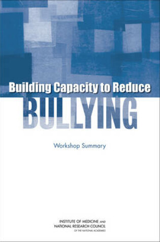 Cover of Building Capacity to Reduce Bullying
